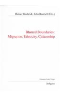 9781840148930: Blurred Boundaries: Migration, Ethnicity, Citizenship