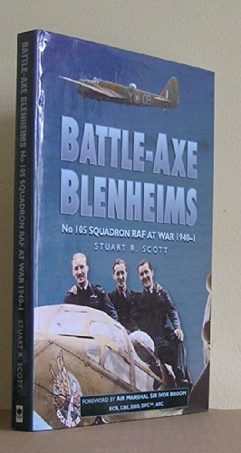 BATTLE-AXE BLENHEIMS No 105 Squadron RAF At War 1940-1