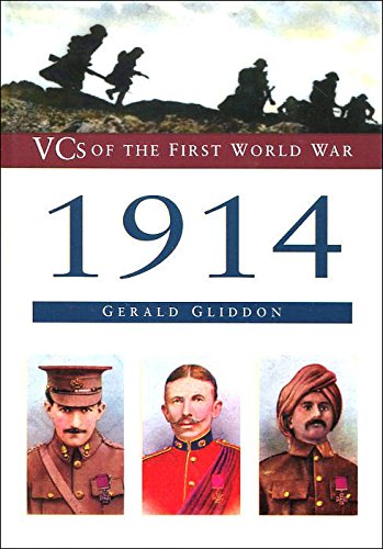Beispielbild fr Vcs of the First World War: 1914, Gerald Gliddon zum Verkauf von WorldofBooks