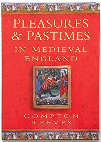 Stock image for Pleasures & Pastimes Medieval for sale by Aynam Book Disposals (ABD)