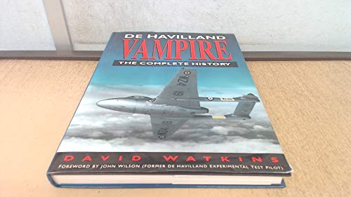 Beispielbild fr De Havilland Vampire The Complete History zum Verkauf von AwesomeBooks