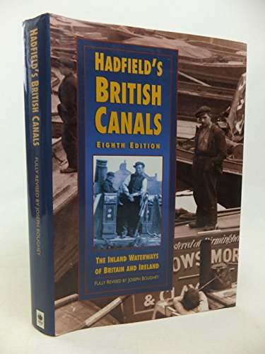 Imagen de archivo de Hadfields British Canals a la venta por GF Books, Inc.