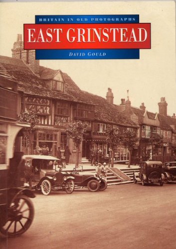 Beispielbild fr East Grinstead [Britain in Old Photographs] zum Verkauf von WorldofBooks