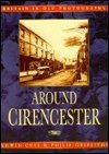 Stock image for Around Cirencester (Britain in Old Photographs) for sale by WorldofBooks