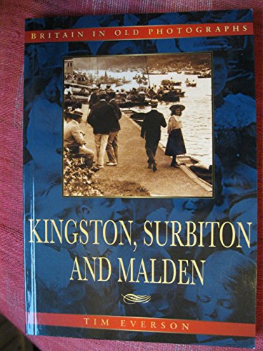 Stock image for Kingston, Surbiton and Malden for sale by Wonder Book
