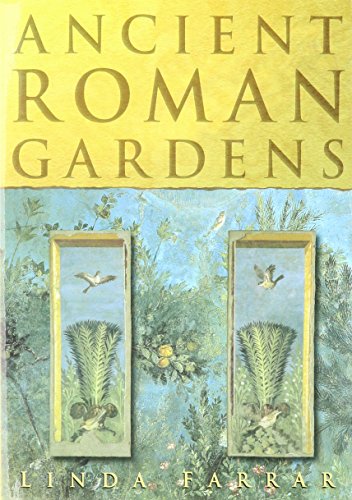 Stock image for Ancient Roman Gardens for sale by AardBooks