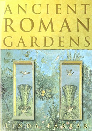 9781840151909: Ancient Roman Gardens
