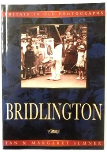 Imagen de archivo de Bridlington (Britain in old photographs) a la venta por WorldofBooks