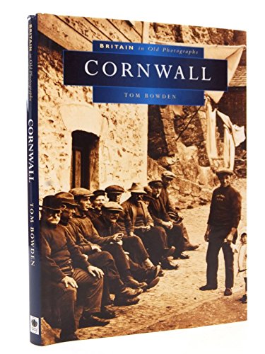 Stock image for Cornwall Britain in Old Photographs for sale by Chequamegon Books