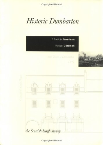 Stock image for Historic Dumbarton: The Archaeological Implications of Development for sale by Kirklee Books