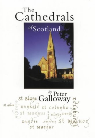 Stock image for The Cathedrals of Scotland for sale by Better World Books Ltd