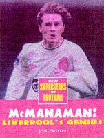 Stock image for Liverpool's Genius: Tribute to Steve McManaman (New Superstars of Football S.) for sale by WorldofBooks