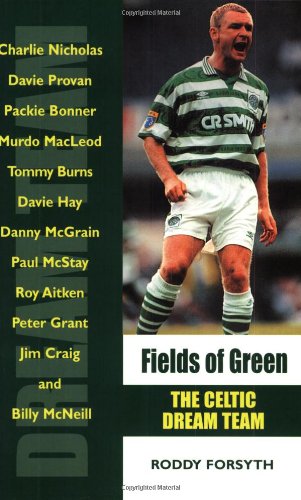 Beispielbild fr Fields of Green: Unforgettable Celtic Days (Dream Team) zum Verkauf von WorldofBooks