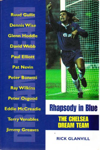 Imagen de archivo de Rhapsody in Blue: Chelsea Dream Team a la venta por Reuseabook