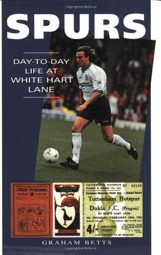 Imagen de archivo de Spurs: Day-to-day Life at White Hart Lane (A day-to-day life) a la venta por WorldofBooks
