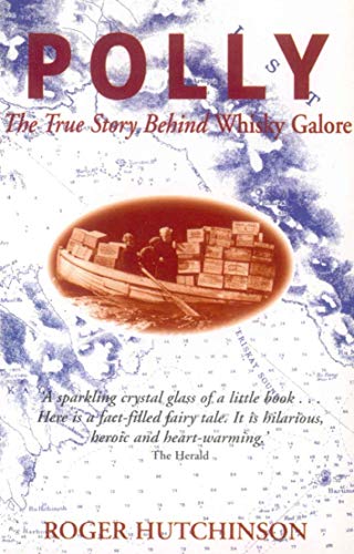 Imagen de archivo de Polly: The True Story Behind Whisky Galore a la venta por SecondSale