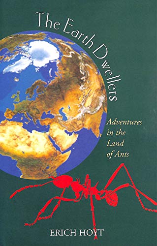 Stock image for The Earth Dwellers: Adventures in the Land of Ants for sale by WorldofBooks