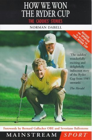 Imagen de archivo de How We Won the Ryder Cup: The Caddies' Stories (Mainstream sport) a la venta por AwesomeBooks