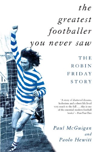 Beispielbild für The Greatest Footballer You Never Saw: The Robin Friday Story (Mainstream Sport) zum Verkauf von Goldstone Books