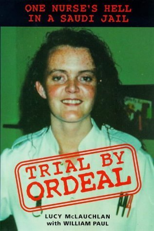 Trial by Ordeal: One Nurse&#39;s Hell in: William, <b>Paul, McLauchlan</b>, - 9781840181500-uk-300