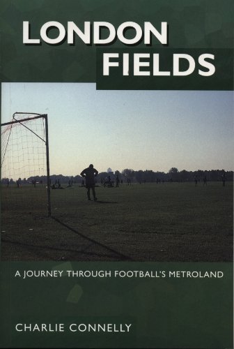 Imagen de archivo de London Fields: A Journey Through Football's Metroland a la venta por AwesomeBooks