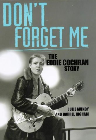 Stock image for Don't forget me: The Eddie Cochran story for sale by Sunshine State Books