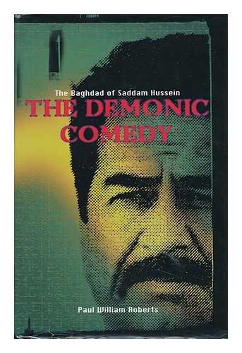 9781840181814: The Demonic Comedy: Baghdad of Saddam Hussein [Idioma Ingls]