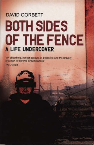 Stock image for Both Sides of the Fence: A Life Undercover for sale by More Than Words