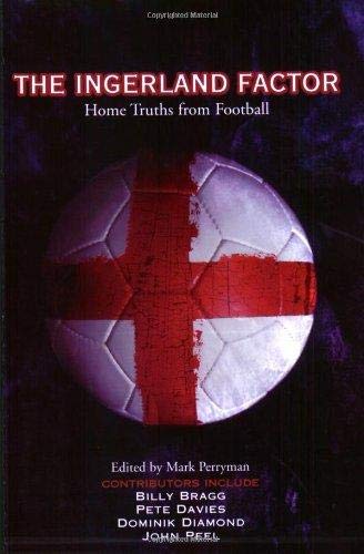 Stock image for The Ingerland Factor: Home Truths from Football for sale by Hippo Books