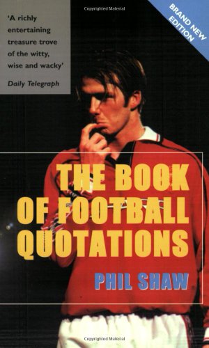 9781840182132: The Book of Football Quotations