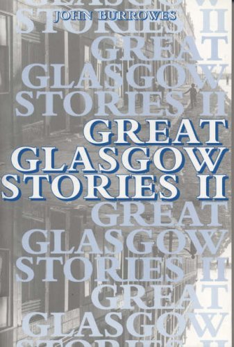 Beispielbild fr Great Glasgow Stories II zum Verkauf von WorldofBooks