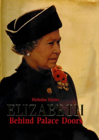 9781840182330: Elizabeth: Behind palace doors
