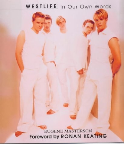 Stock image for Westlife: In Our Own Words for sale by AwesomeBooks