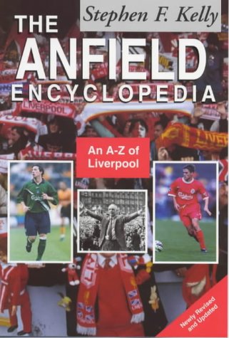 Beispielbild fr The Anfield Encyclopedia: An A-Z of Liverpool FC zum Verkauf von WorldofBooks