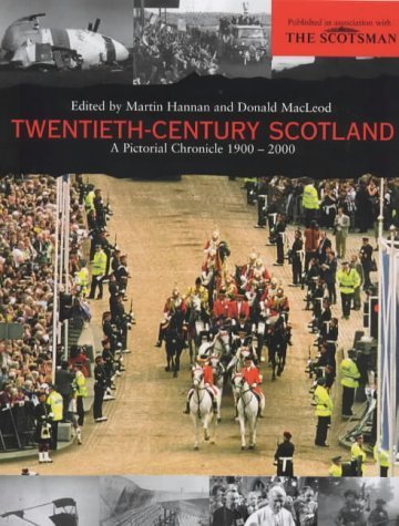 9781840183085: Twentieth Century Scotland: A Pictorial Chronicle 1900-2000 [Lingua Inglese]