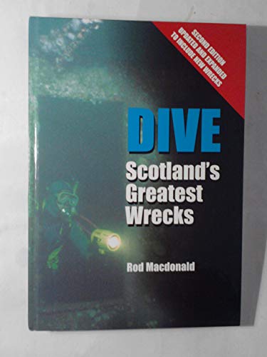 Stock image for Dive Scotland's Greatest Wrecks for sale by MusicMagpie