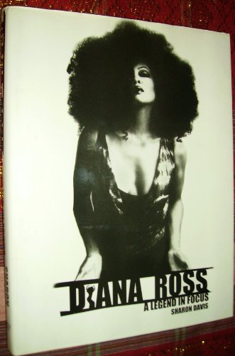 Diana Ross: A Legend in Focus (9781840183351) by Davis, Sharon