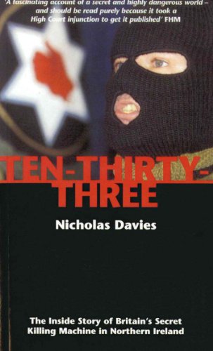 9781840183436: Ten-Thirty-Three: The Inside Story of Britain's Secret Killing Machine in Northern Ireland