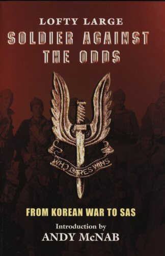 Beispielbild fr Soldier Against The Odds: From Korean War to SAS: From Infantry to SAS zum Verkauf von AwesomeBooks