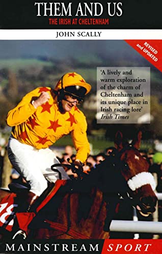 Stock image for Them and Us: The Irish at Cheltenham (Mainstream Sport) for sale by AwesomeBooks
