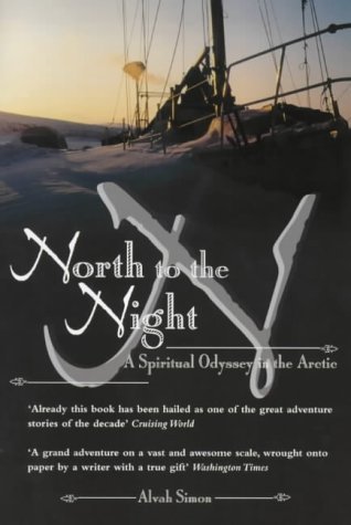 9781840183603: North To The Night: A Spiritual Odyssey In The Arctic