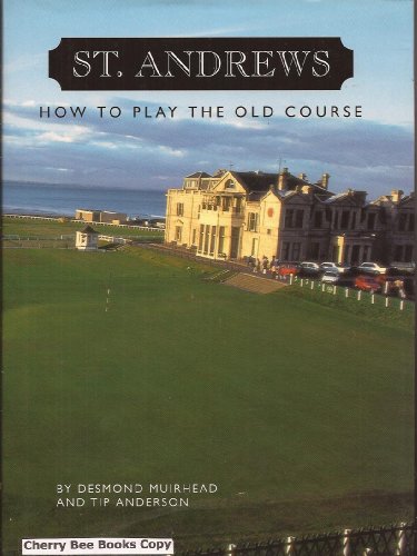 9781840183900: St. Andrews: How to Play the Old Course