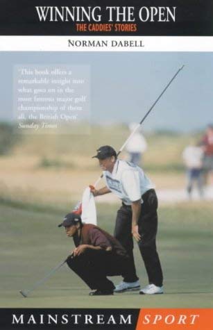 Stock image for Winning the Open: How We Did it - The Caddies' Stories from Two Decades of the Open Championships (Mainstream sport) for sale by WorldofBooks