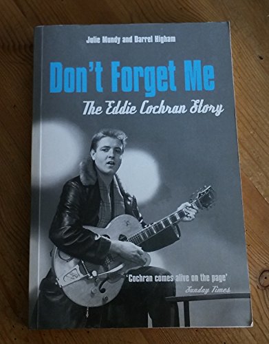 Stock image for Don't Forget Me : The Eddie Cochran Story for sale by MusicMagpie