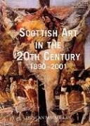 Beispielbild fr Scottish Art In The 20th Century 1890-2001 zum Verkauf von WorldofBooks
