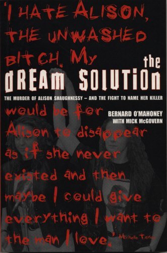 Beispielbild fr The Dream Solution: The Murder of Alison Shaughnessy - and the Fight to Name Her Killer zum Verkauf von MusicMagpie