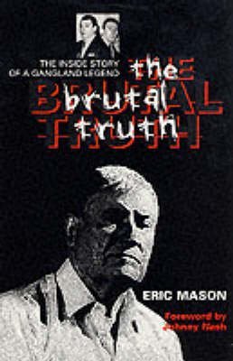 The Brutal Truth (9781840184778) by Mason, Eric