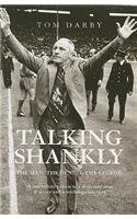 Stock image for Talking Shankly: The Man, The Genius, The Legend for sale by WorldofBooks