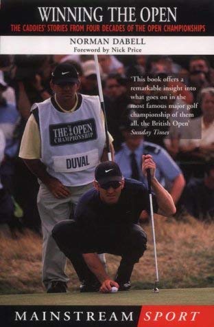 Beispielbild fr Winning the Open : The Caddies' Stories from Four Decades of the Open Championships zum Verkauf von Better World Books Ltd