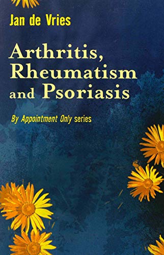 Arthritis, Rheumatism & Psoriasis (9781840185584) by De Vries, Jan